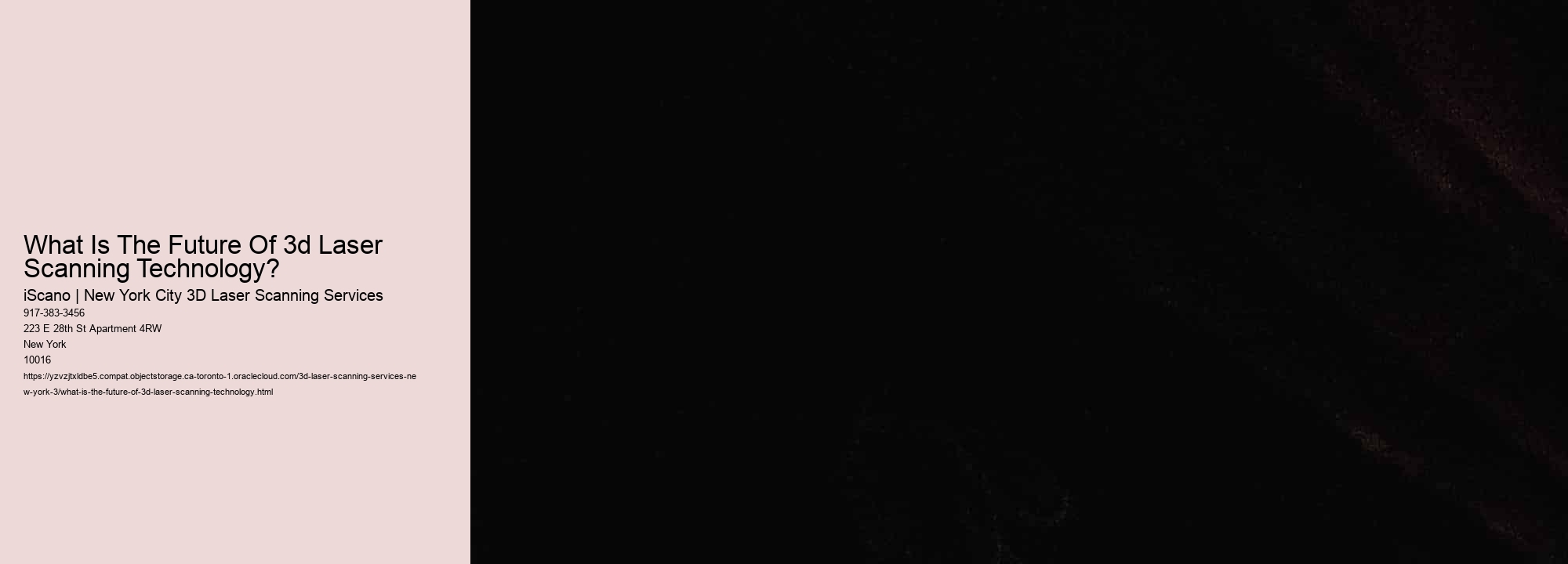 What Is The Future Of 3d Laser Scanning Technology?